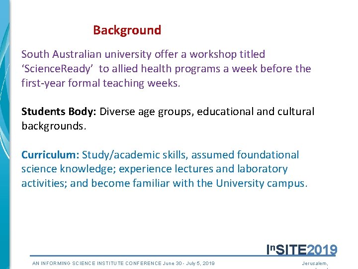 Background South Australian university offer a workshop titled ‘Science. Ready’ to allied health programs Background South Australian university offer a workshop titled ‘Science. Ready’ to allied health programs