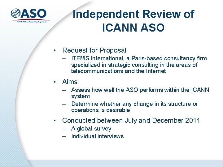 Independent Review of ICANN ASO • Request for Proposal – ITEMS International, a Paris-based