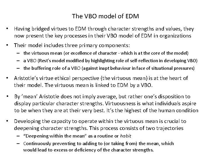 The VBO model of EDM • Having bridged virtues to EDM through character strengths