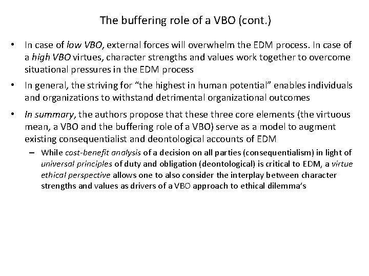 The buffering role of a VBO (cont. ) • In case of low VBO,