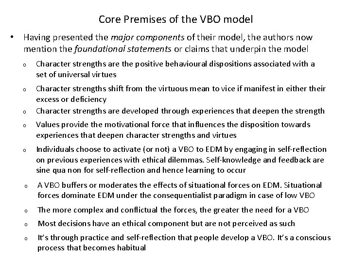 Core Premises of the VBO model • Having presented the major components of their