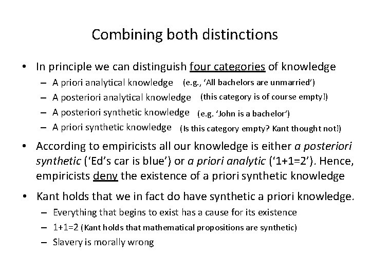 Combining both distinctions • In principle we can distinguish four categories of knowledge –