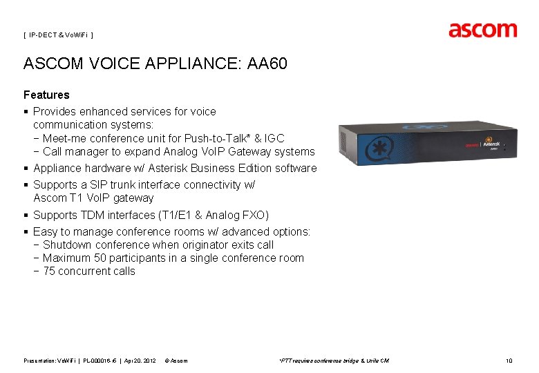 [ IP-DECT & Vo. Wi. Fi ] ASCOM VOICE APPLIANCE: AA 60 Features §
