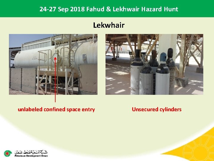 24 -27 Sep 2018 Fahud & Lekhwair Hazard Hunt Lekwhair unlabeled confined space entry