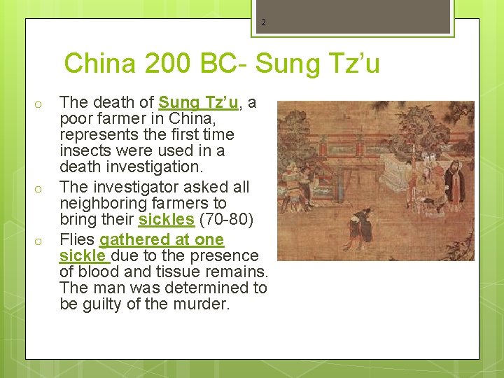 2 China 200 BC- Sung Tz’u o o o The death of Sung Tz’u,