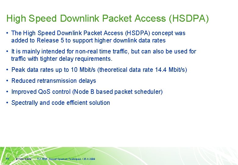 High Speed Downlink Packet Access (HSDPA) • The High Speed Downlink Packet Access (HSDPA)