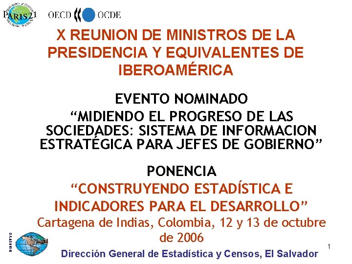 X REUNION DE MINISTROS DE LA PRESIDENCIA Y EQUIVALENTES DE IBEROAMÉRICA EVENTO NOMINADO “MIDIENDO