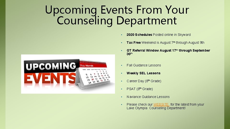Upcoming Events From Your Counseling Department • 2020 Schedules Posted online in Skyward •