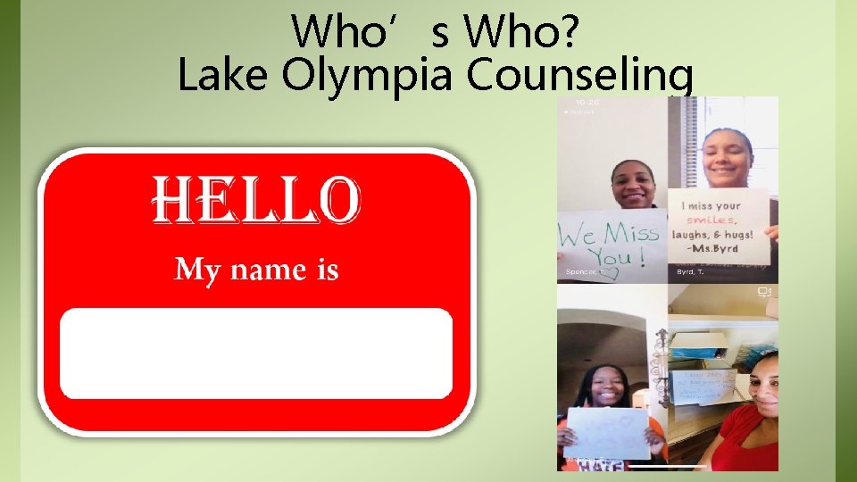 Who’s Who? Lake Olympia Counseling 