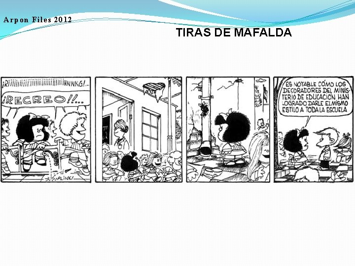 Arpon Files 2012 TIRAS DE MAFALDA 