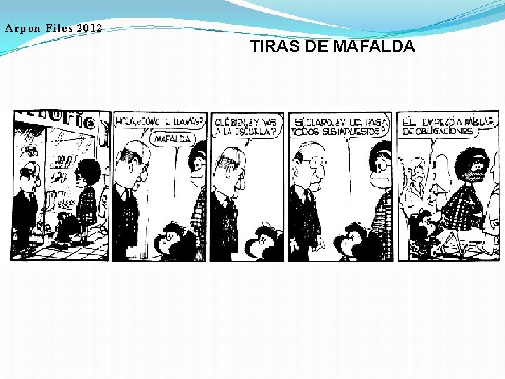 Arpon Files 2012 TIRAS DE MAFALDA 