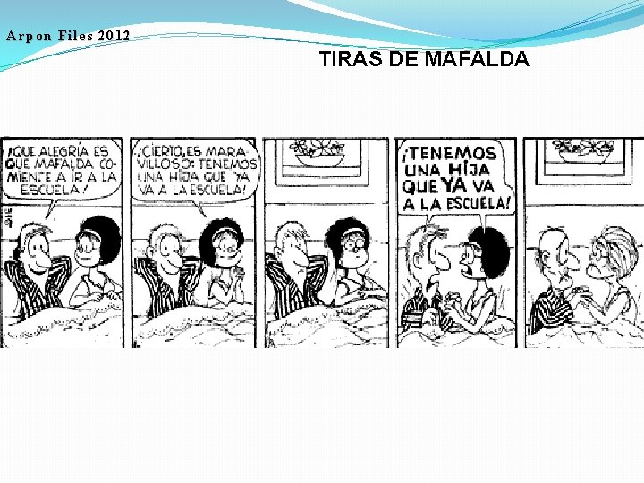 Arpon Files 2012 TIRAS DE MAFALDA 