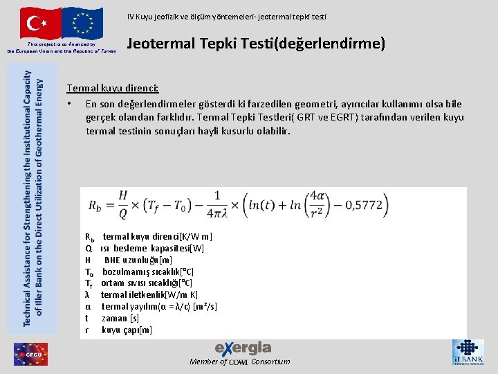 IV Kuyu jeofizik ve ölçüm yöntemeleri- jeotermal tepki testi This project is co-financed by