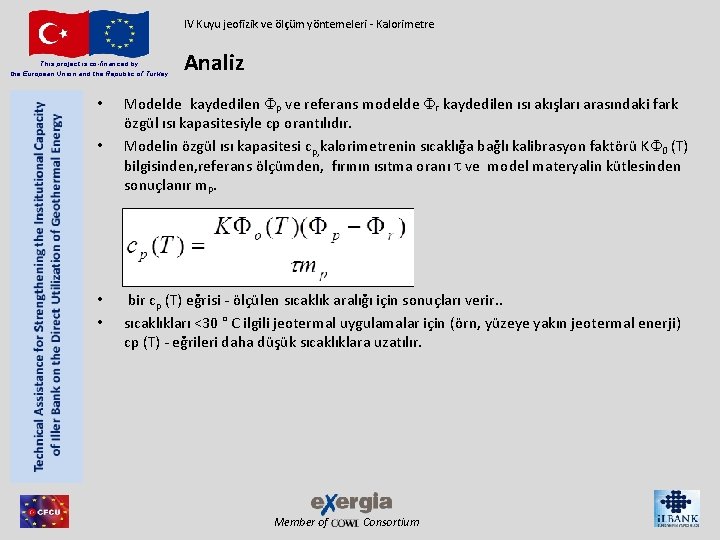 IV Kuyu jeofizik ve ölçüm yöntemeleri - Kalorimetre This project is co-financed by the