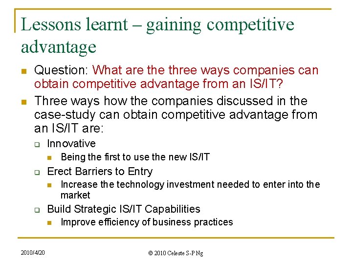 Lessons learnt – gaining competitive advantage n n Question: What are three ways companies