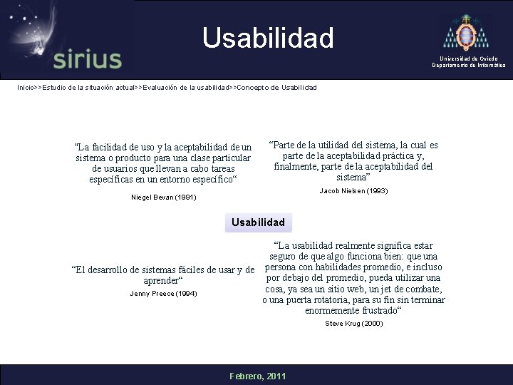 Usabilidad Universidad de Oviedo Departamento de Informática Inicio>>Estudio de la situación actual>>Evaluación de la