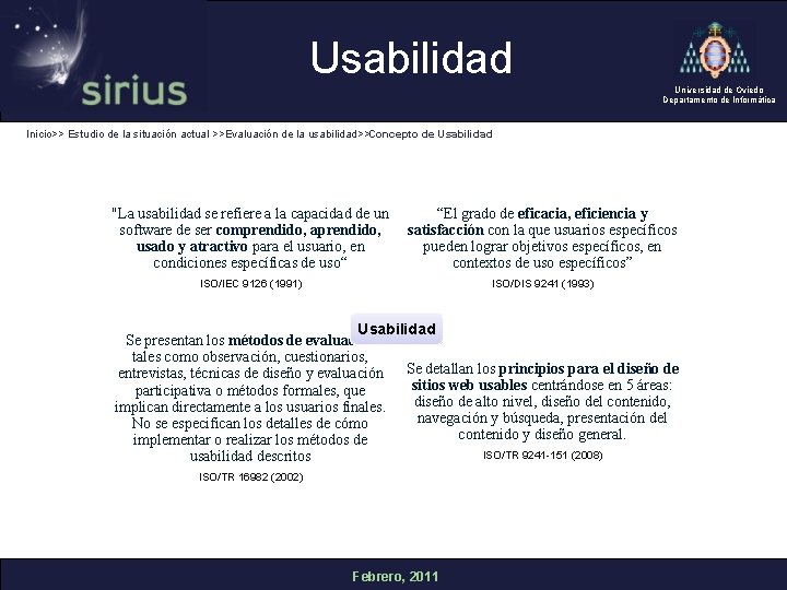 Usabilidad Universidad de Oviedo Departamento de Informática Inicio>> Estudio de la situación actual >>Evaluación