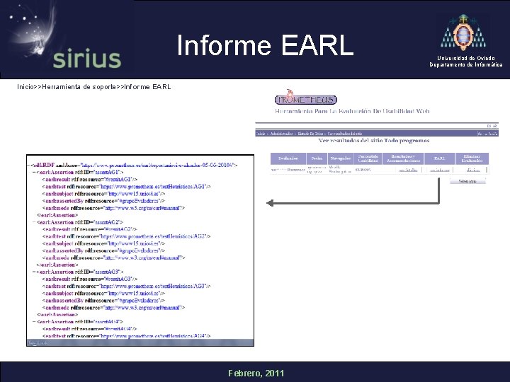 Informe EARL Inicio>>Herramienta de soporte>>Informe EARL Febrero, 2011 Universidad de Oviedo Departamento de Informática