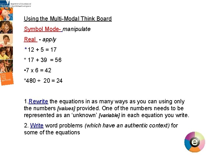 Using the Multi-Modal Think Board Symbol Mode- manipulate Real - apply * 12 + Using the Multi-Modal Think Board Symbol Mode- manipulate Real - apply * 12 +