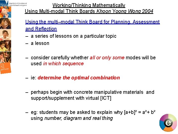 Working/Thinking Mathematically Using Multi-modal Think Boards Khoon Yoong Wong 2004 Using the multi–modal Think Working/Thinking Mathematically Using Multi-modal Think Boards Khoon Yoong Wong 2004 Using the multi–modal Think