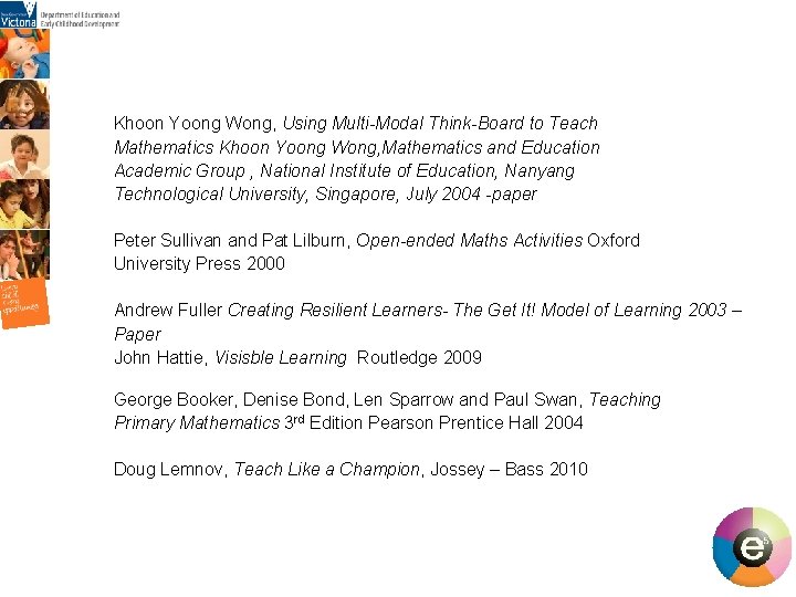 Khoon Yoong Wong, Using Multi-Modal Think-Board to Teach Mathematics Khoon Yoong Wong, Mathematics and Khoon Yoong Wong, Using Multi-Modal Think-Board to Teach Mathematics Khoon Yoong Wong, Mathematics and
