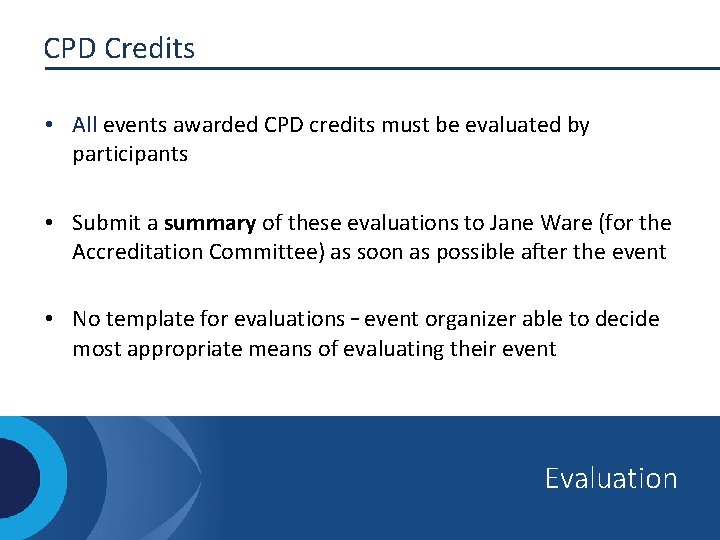 CPD Credits • All events awarded CPD credits must be evaluated by participants •