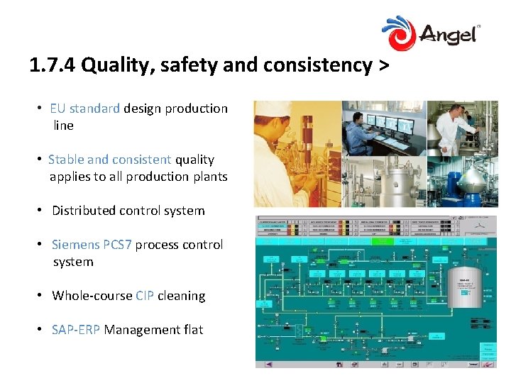 1. 7. 4 Quality, safety and consistency > • EU standard design production line