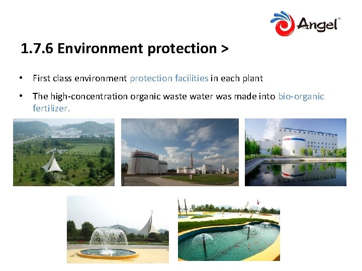 1. 7. 6 Environment protection > • First class environment protection facilities in each