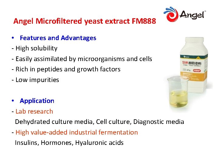 Angel Microfiltered yeast extract FM 888 • Features and Advantages - High solubility -