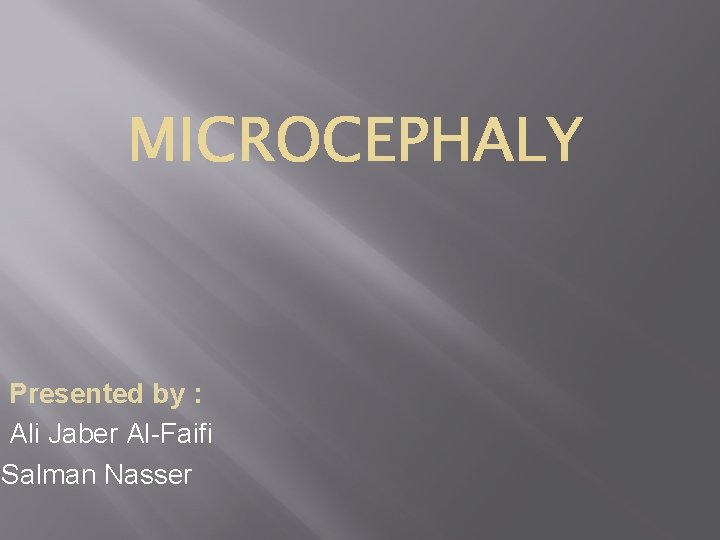 Presented by : Ali Jaber Al-Faifi Salman Nasser 
