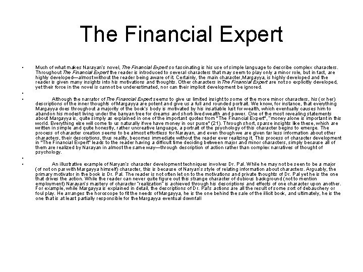 The Financial Expert • • • Much of what makes Narayan’s novel, The Financial The Financial Expert • • • Much of what makes Narayan’s novel, The Financial