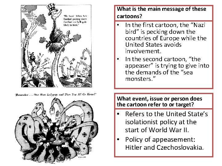 What is the main message of these cartoons? • In the first cartoon, the What is the main message of these cartoons? • In the first cartoon, the