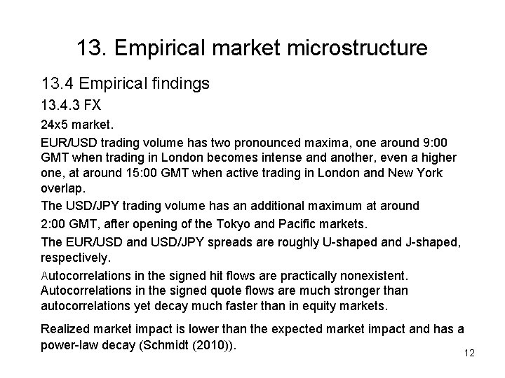 13. Empirical market microstructure 13. 4 Empirical findings 13. 4. 3 FX 24 x