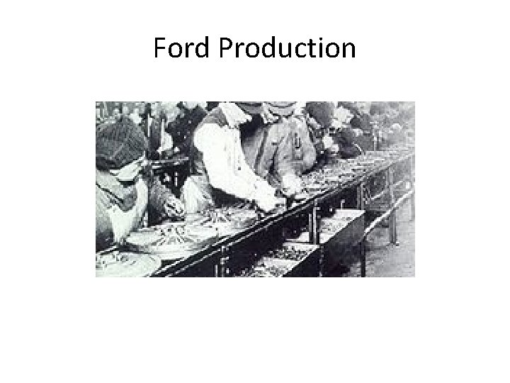 Ford Production Ford Production