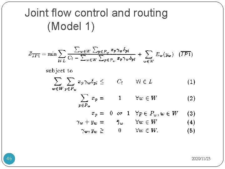 Joint flow control and routing (Model 1) 46 2020/11/23 