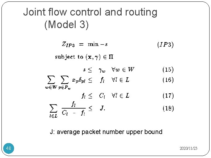 Joint flow control and routing (Model 3) J: average packet number upper bound 48