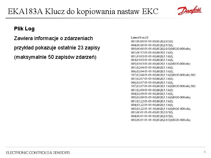 EKA 183 A Klucz do kopiowania nastaw EKC Plik Log Zawiera informacje o zdarzeniach