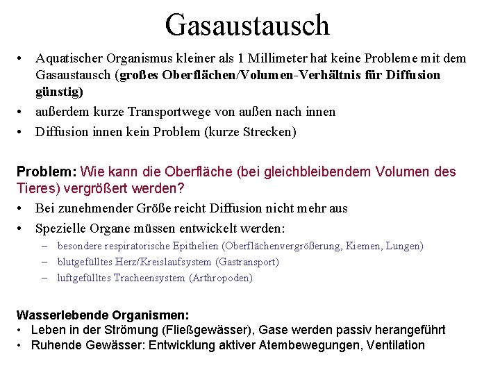 Gasaustausch • Aquatischer Organismus kleiner als 1 Millimeter hat keine Probleme mit dem Gasaustausch