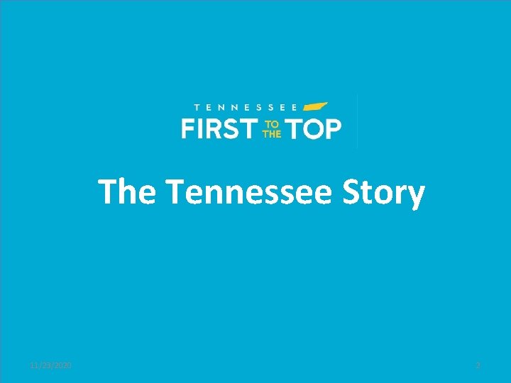 The Tennessee Story 11/23/2020 2 