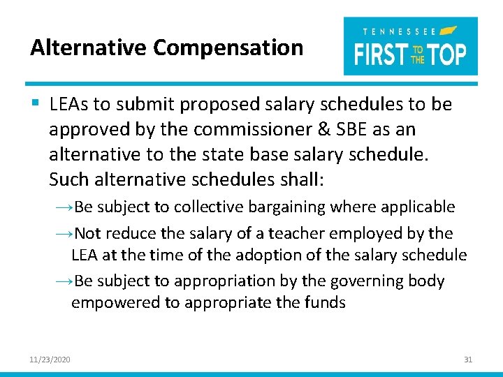 Alternative Compensation § LEAs to submit proposed salary schedules to be approved by the