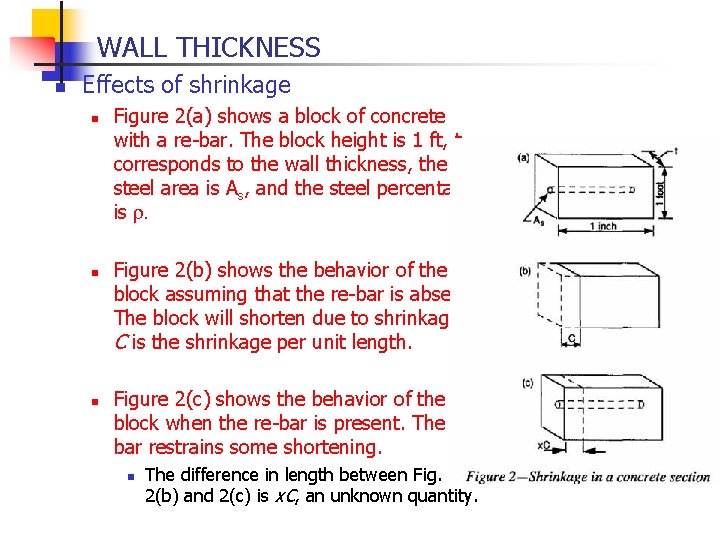 WALL THICKNESS n Effects of shrinkage n n n Figure 2(a) shows a block