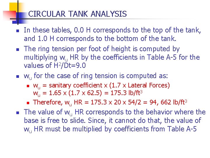 CIRCULAR TANK ANALYSIS n n n In these tables, 0. 0 H corresponds to
