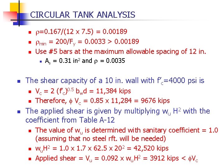 CIRCULAR TANK ANALYSIS n n n r=0. 167/(12 x 7. 5) = 0. 00189