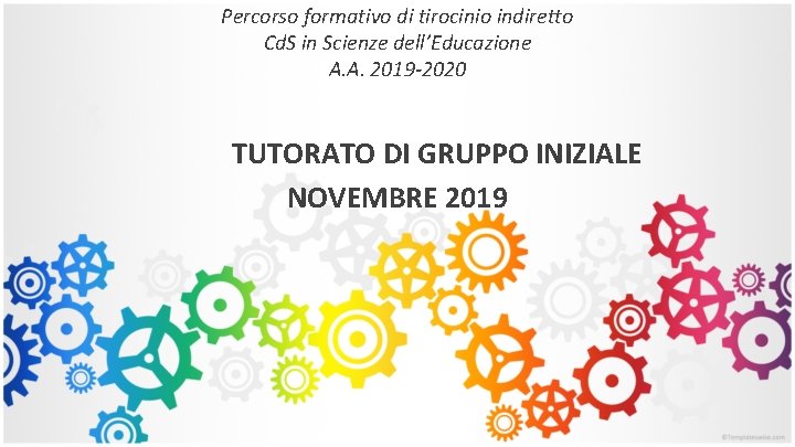 Percorso formativo di tirocinio indiretto Cd. S in Scienze dell’Educazione A. A. 2019 -2020