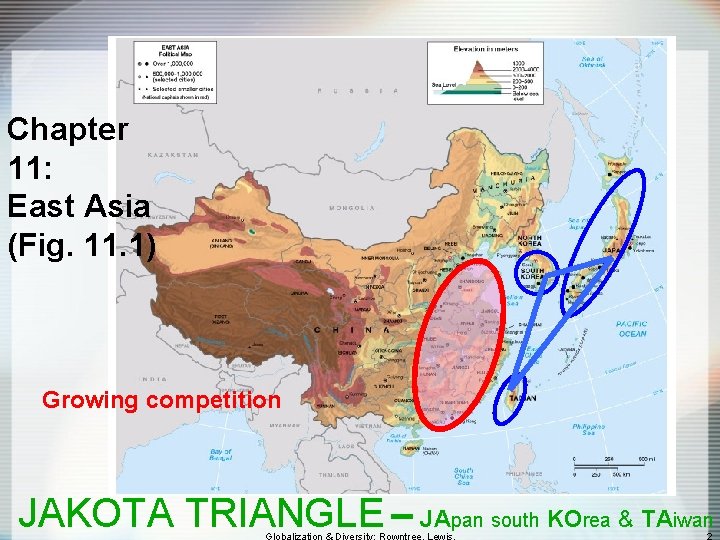 Chapter 11: East Asia (Fig. 11. 1) Growing competition JAKOTA TRIANGLE – JApan south