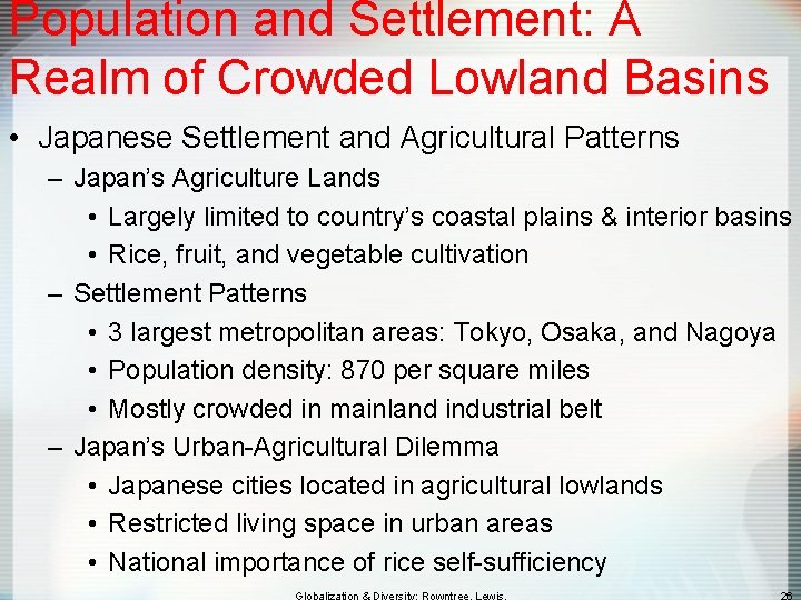 Population and Settlement: A Realm of Crowded Lowland Basins • Japanese Settlement and Agricultural