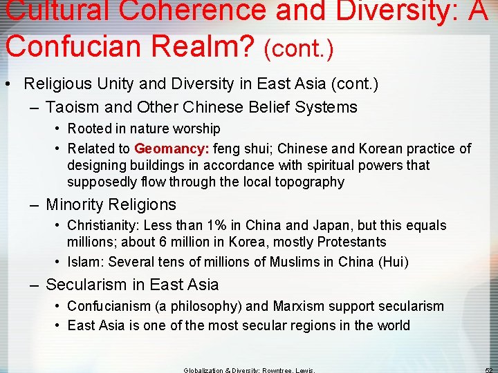 Cultural Coherence and Diversity: A Confucian Realm? (cont. ) • Religious Unity and Diversity