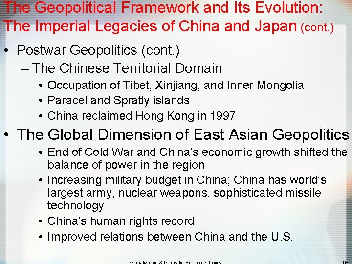 The Geopolitical Framework and Its Evolution: The Imperial Legacies of China and Japan (cont.