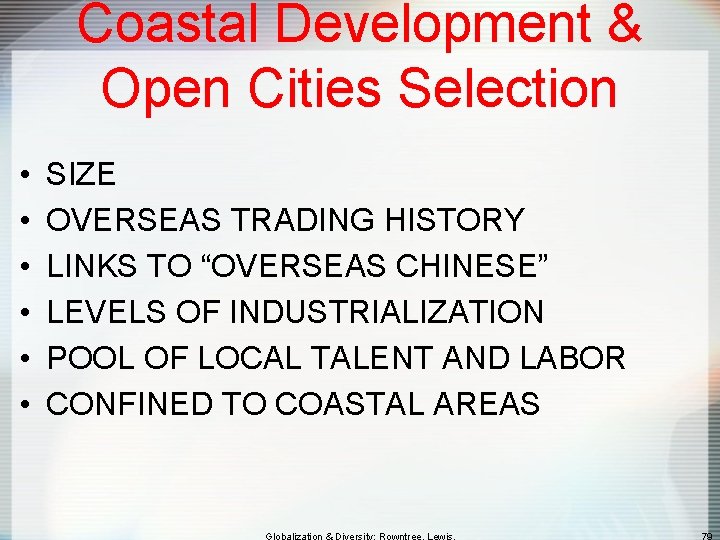 Coastal Development & Open Cities Selection • • • SIZE OVERSEAS TRADING HISTORY LINKS