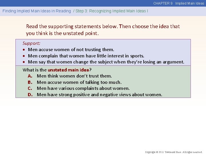 CHAPTER 9 Implied Main Ideas Finding Implied Main Ideas in Reading / Step 3: